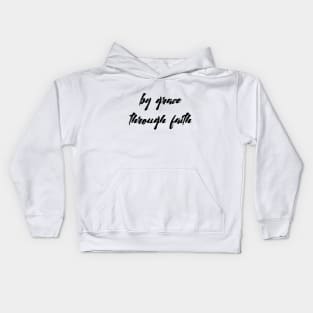 By grace through faith Kids Hoodie